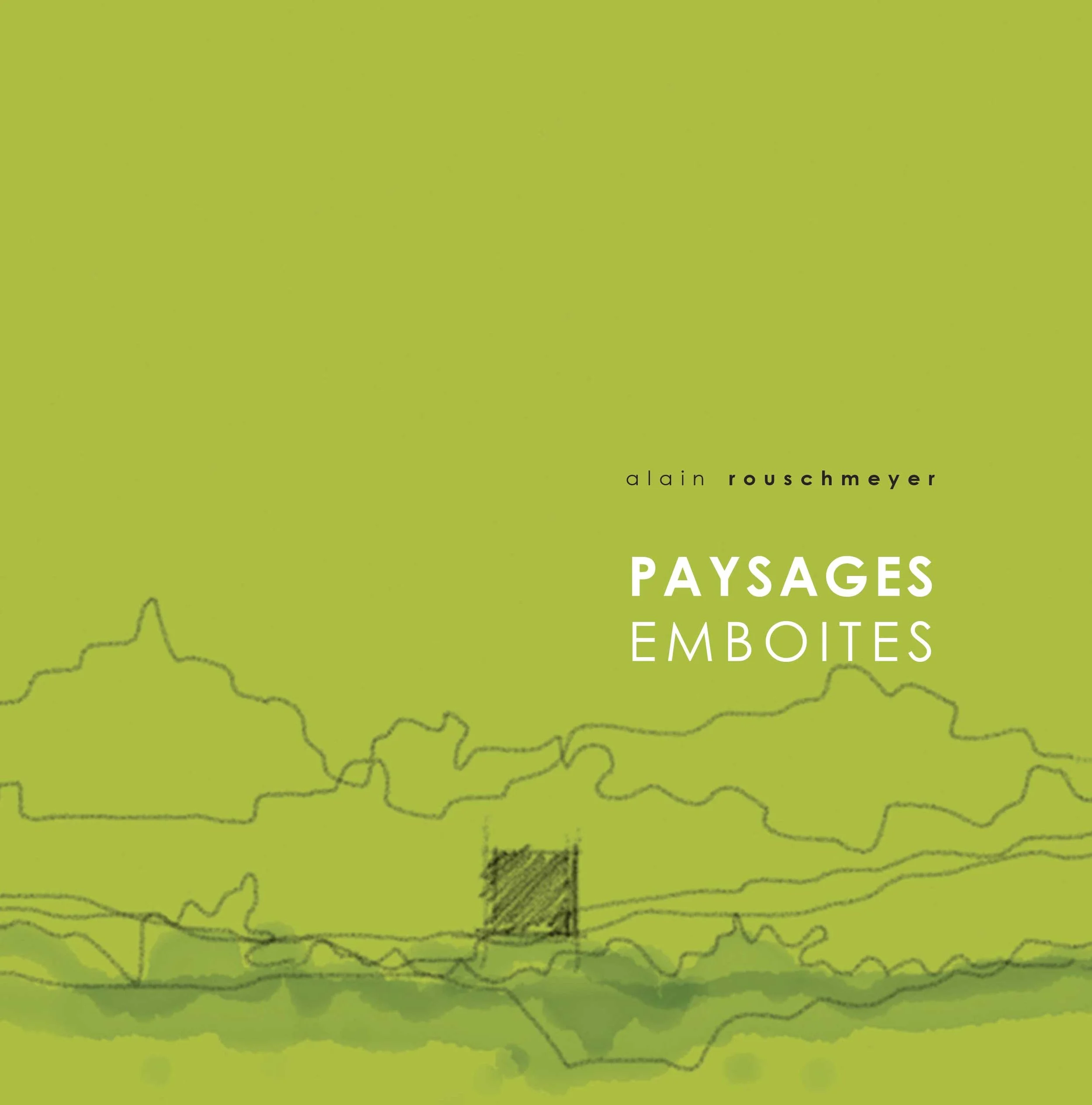 Couverture du livre "PAYSAGES EMBOITES" - 148 pages qui traite de l'insertion paysagère par l'auteur Alain Rouschmeyer
