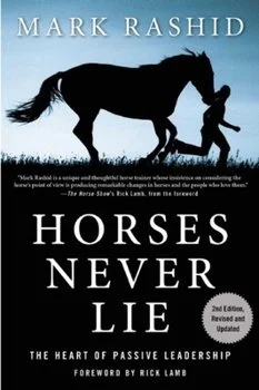 Horses Never Lie by Mark Rashid: Originally recommended by a beloved client, this book changed the trajectory of the TruBlu program forever. Mark gives a completely different perspective on relating to equines that will open more doors than you ever 