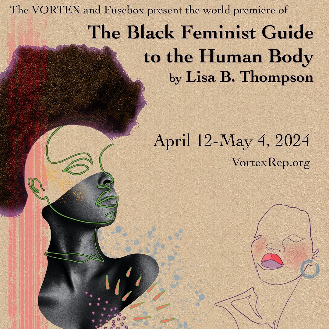 🌟OPENING TOMORROW - &ldquo;The Black Feminist Guide to the Human Body&rdquo;!

APRIL 12 - MAY 4, 2024
8:00 p.m. | Sundays 6:00 p.m.

🎟️Tickets available NOW through the link in our bio

👉The VORTEX and Fusebox Festival proudly present the world pr