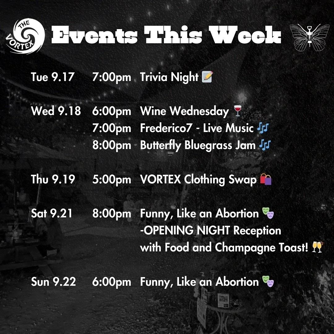 🌀EVENTS THIS WEEK🌀

TUESDAY 👉 Trivia Night with @geekswhodrink at 7:00PM 🧠🍺✨

WEDNESDAY 👉 50% OFF ALL WINE for Wine Wednesday! 🍷 The incredible @frederico7music plays at 7:00PM 🎶 and Butterfly Bluegrass Jam at 8:00PM 🎻 

THURSDAY 👉 The VORT