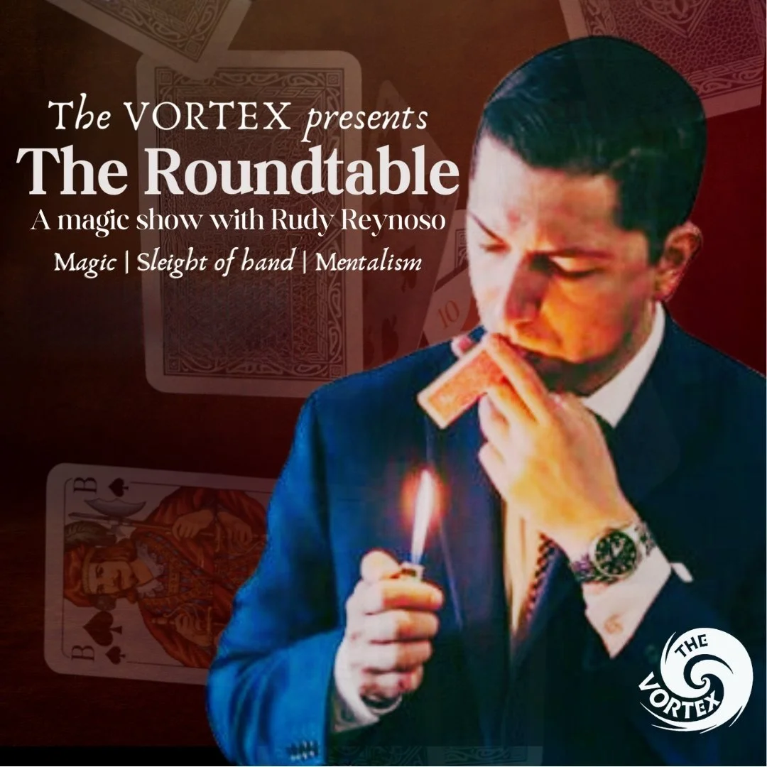 ✨ Looking to add a little magic to your week?

The Roundtable Magic @ The VORTEX | Saturday, October 19th, 8:00pm AND 10:00pm 

🎟 TICKETS available through the link in our bio!
 
To celebrate his 25th year in magic, Rudy Reynoso brings Austin a magi