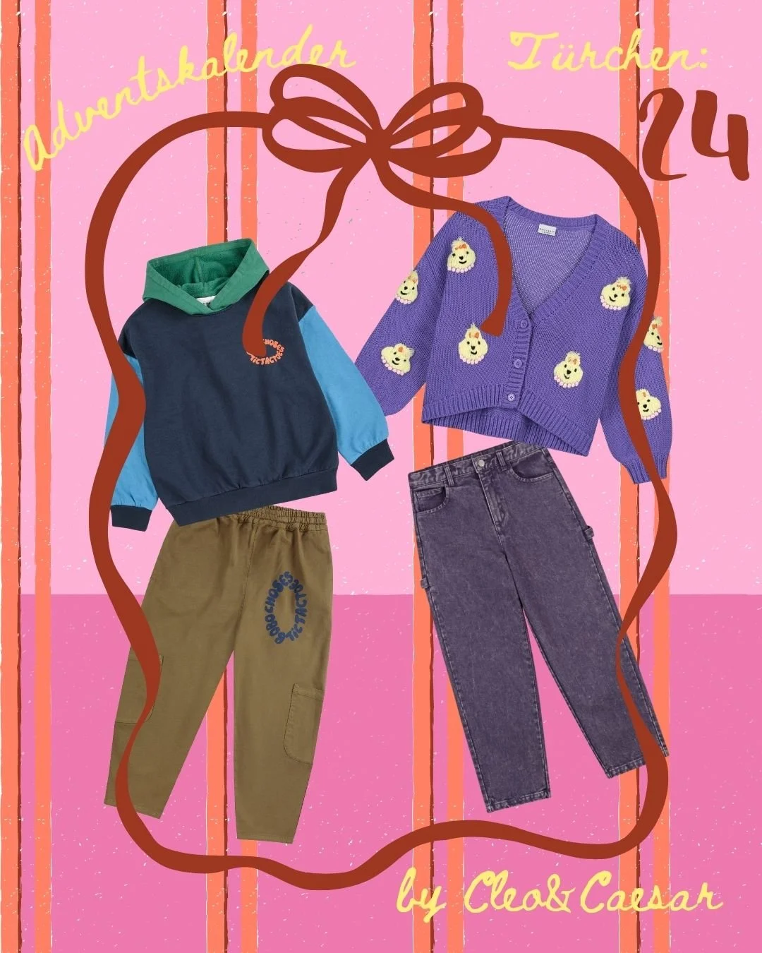 Gewinnspiel

Und schon &ouml;ffnen wir das letzte T&uuml;rchen. Heute steht dieses wieder ganz im Zeichen von Cleo&amp;Caesar. Denn wir verlosen 2 Outfits. Eins von Bobo Choses und eins von Daily Brat. Ihr sucht aus, welches ihr m&ouml;chtet und in w