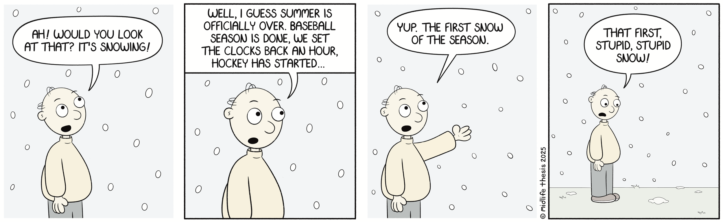      

 
   And so it begins…             #instagramcartoon #webtoons #webcomics #funny #funnycomic #cartoon #cartoons #comicstrip #midlifethesis #midlifethesiscartoons #cartoonart #gagcomics #FunnyCartoons #firstsnow #snow  
 




















  