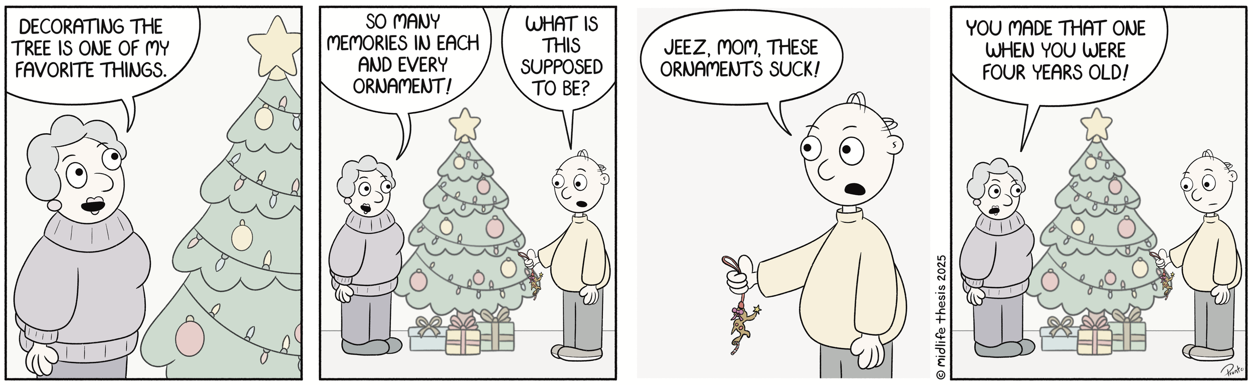 Oh Christmas Tree, Oh Christmas Tree, How ugly are your ornaments... #instagramcartoon #webtoons #webcomics #funny #funnycomic #cartoon #cartoons #comicstrip #midlifethesis #midlifethesiscartoons #cartoonart #gagcomics #FunnyC