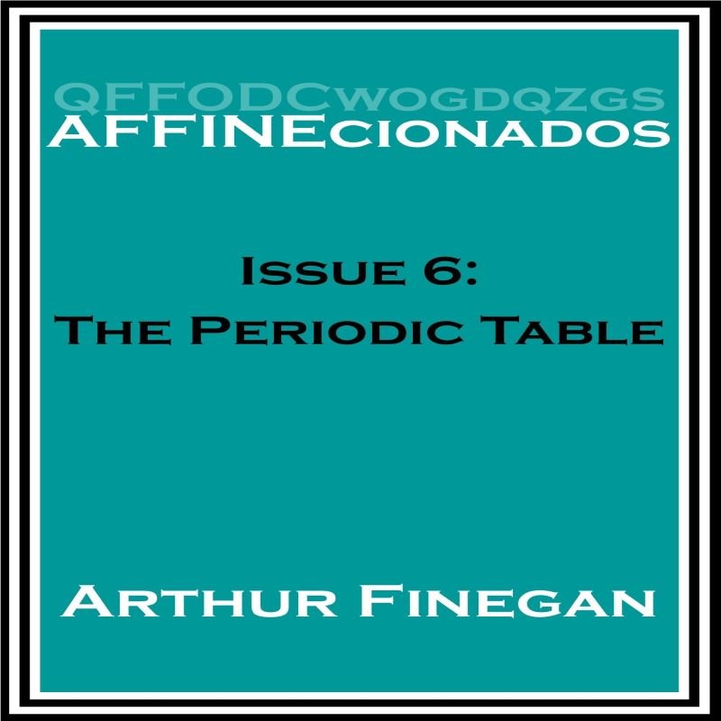 Affinecionados Book 6: Periodic Table
