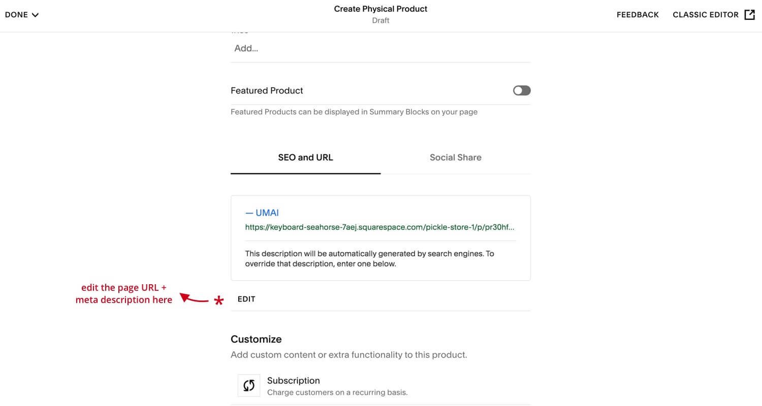  Don’t forget to edit the page URL and meta description in the SEO and URL section 