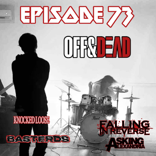Épisode 73 - On Lutine avec OFF&amp;DEAD