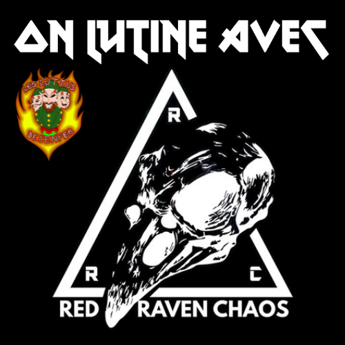 On lutine avec Red Raven Chaos