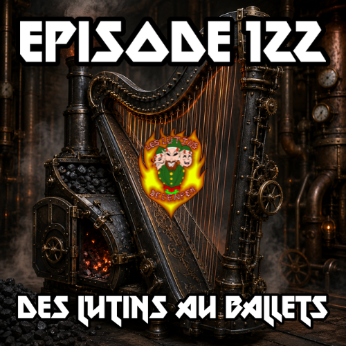Épisode 122 - Des lutins au ballet