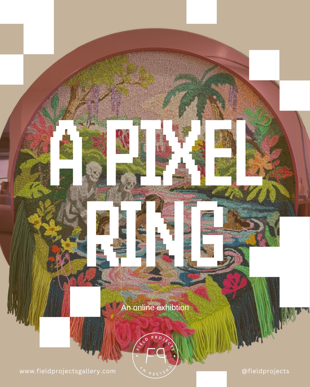 “A Pixel Ring”Field Projects, NY, Online Exhibition