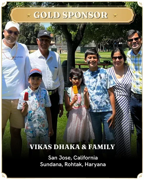 Gold Sponsor - Vikas Dhaka & Family