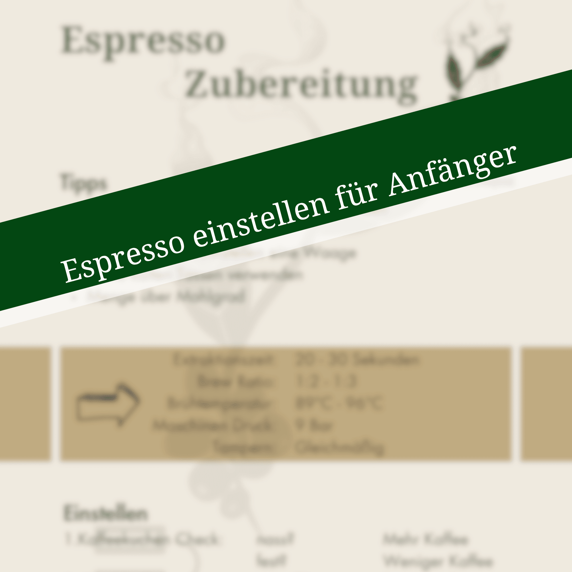 Espresso einstellen für Anfänger – Warum es kein perfektes Rezept gibt