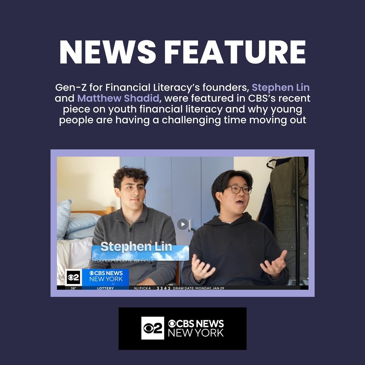 Our founders, Matthew Shadid and Stephen Lin, have been featured in a recent piece from @cbsnewyork. Last month, Matthew and Stephen had the opportunity to discuss their work at Gen-Z for Financial Literacy and why many young people were having a har