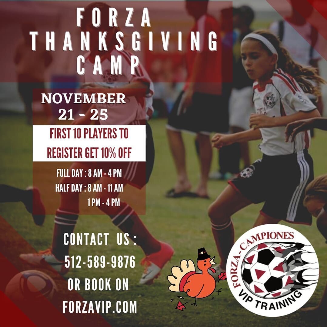 Forza Family!! 

Thanksgiving camp schedule is out! Great opportunity to work on your skills while others rest 😉

Please be aware that spots are limited. 

We hope to see you there! 

#developmentbeforeresults #atx #soccertraining #thanksgivingcamp