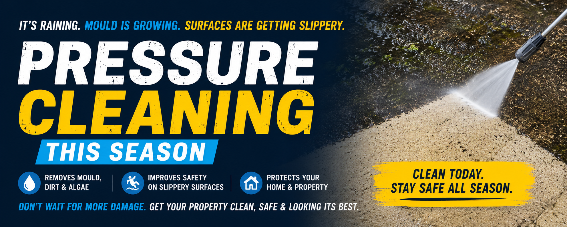 A promotional image for pressure washing services showing a person using a pressure washer on a sidewalk, with water spraying over the surface. The image contains bold text encouraging seasonal cleaning for mold and algae removal, safety, and home protection.