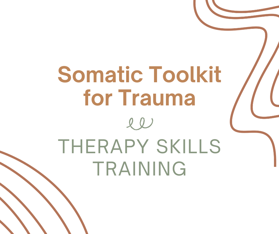 Somatic Toolkit for Trauma Therapy