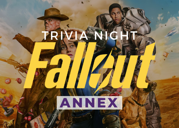 Fallout (TV Series) Trivia Night - Snakes &amp; Lattes Annex
