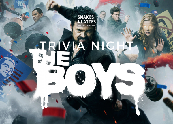 The Boys Trivia Night - Snakes &amp; Lattes Tucson