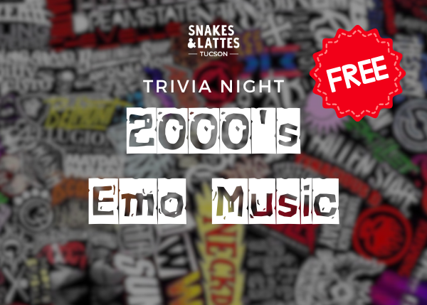 2000's Emo Music Trivia Night Trivia Night - Snakes &amp; Lattes Tucson