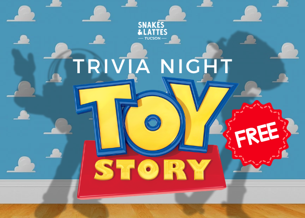 Toy Story Trivia - Snakes & Lattes Tucson