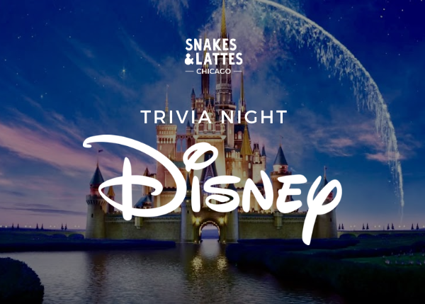 Disney Trivia Night - Snakes &amp; Lattes Chicago