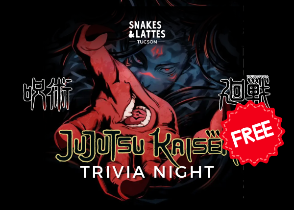 Jujutsu Kaisen Trivia Night - Snakes & Lattes Tucson