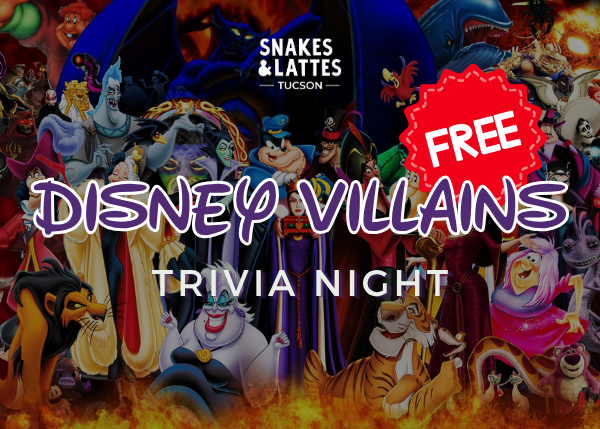 Disney Villains Trivia Night - Snakes & Lattes Tucson