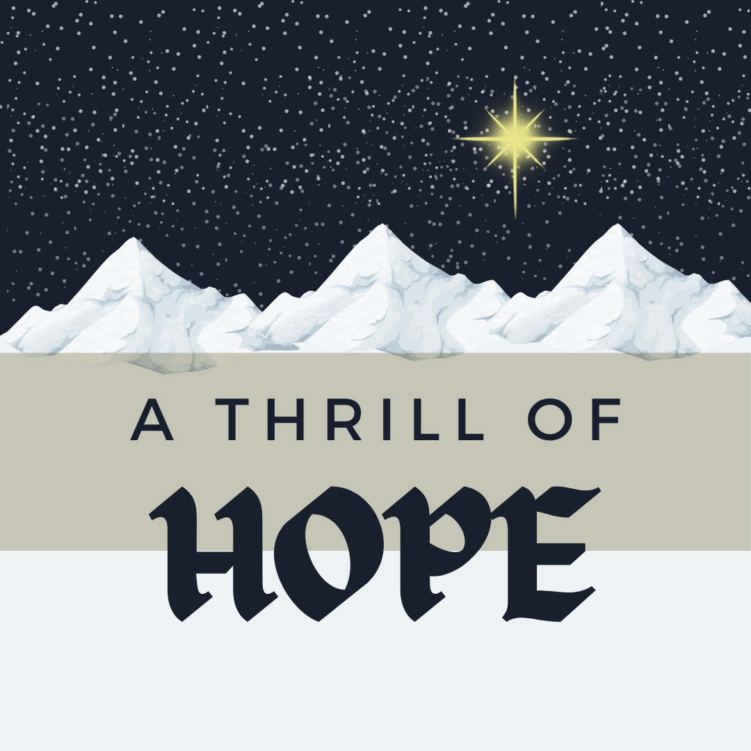 The Thrill of Hope - MERRY CHRISTMAS!