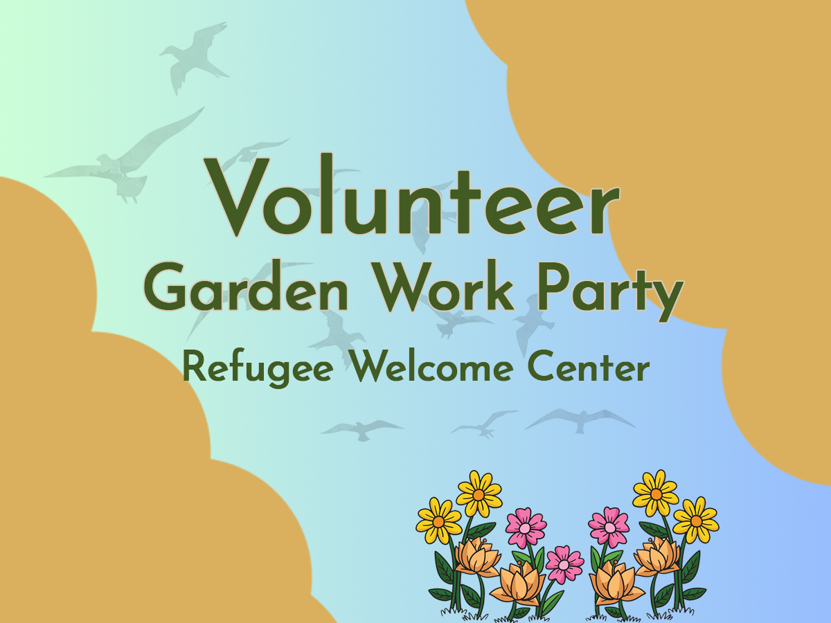 Refugee Welcome Center Gardens - Volunteer Day