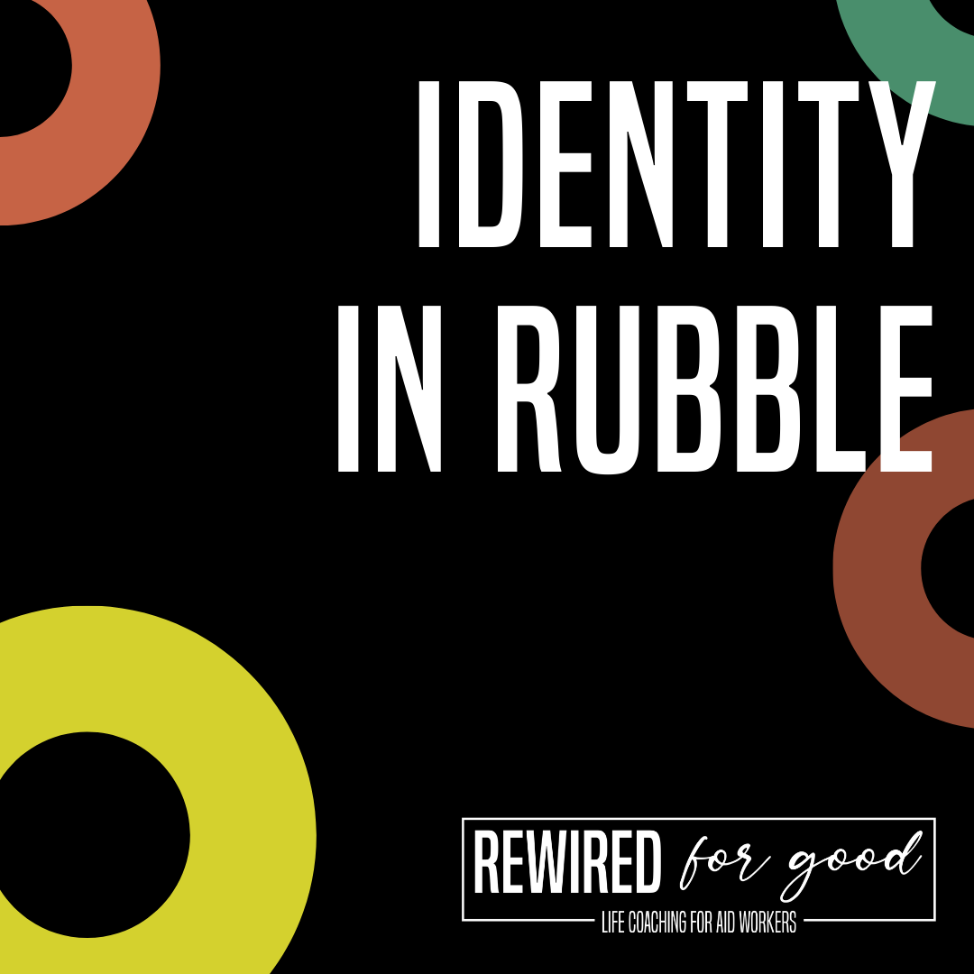 16. Identity in rubble  | Rewrite your self-concept note 1/5
