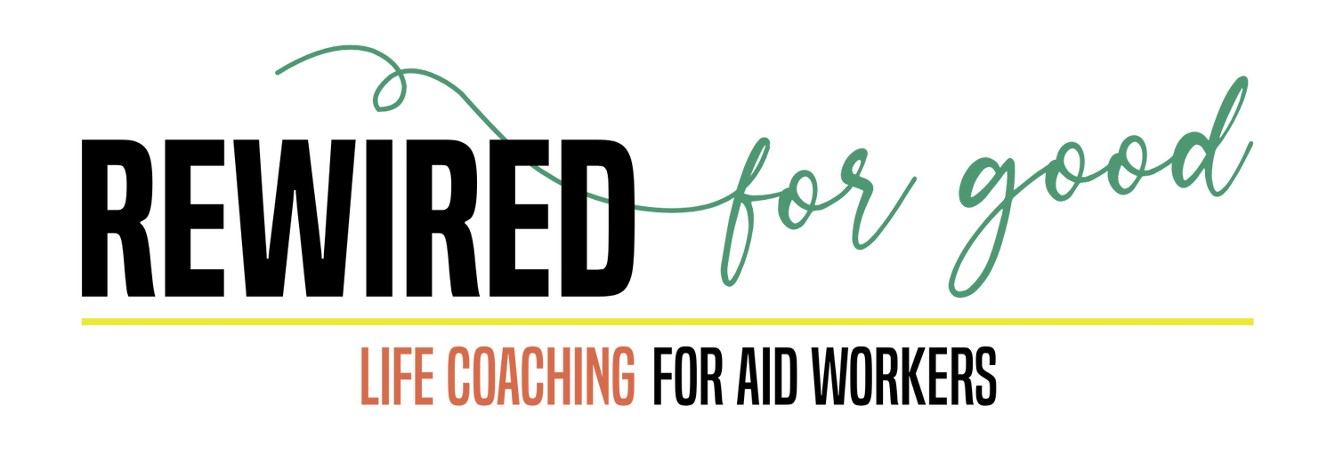 Rewired For Good - Life Coaching for Aid Workers