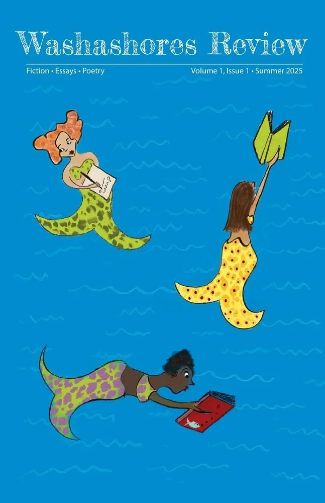 Washashores Review Front Cover with an illustration of blue water and three mermaids, 2 reading books and 1 writing.