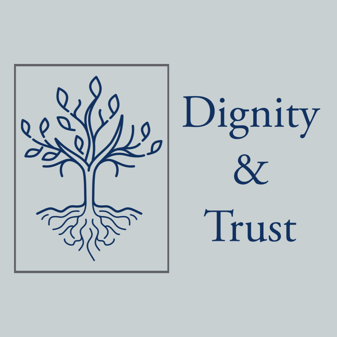 Dignity and Trust Law