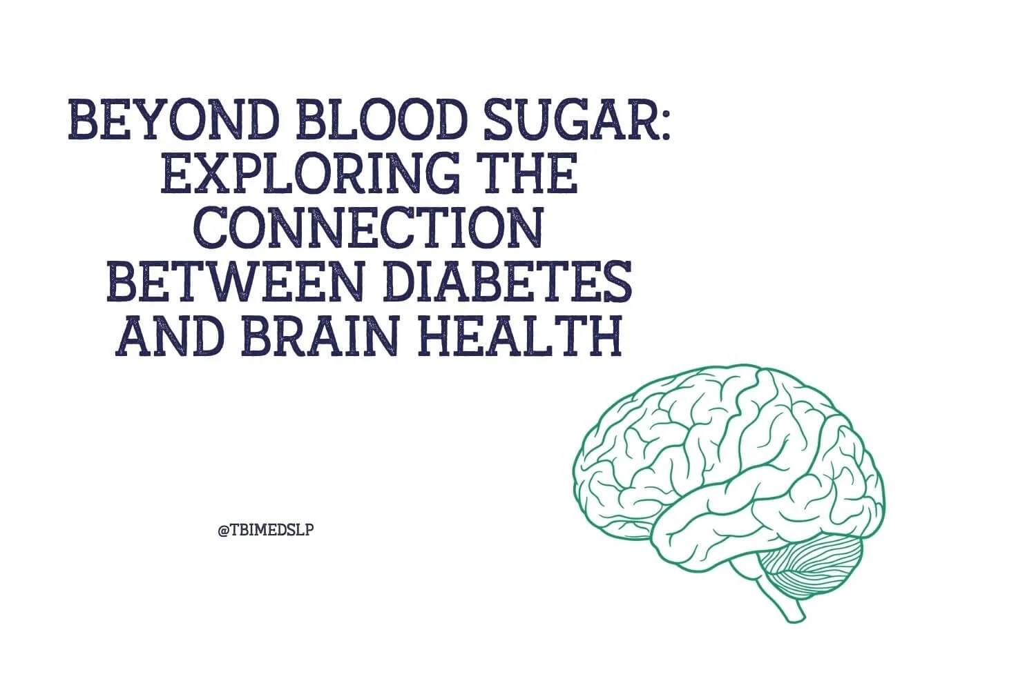 Beyond Blood Sugar: Exploring the Surprising Connection Between Diabetes and Brain Health