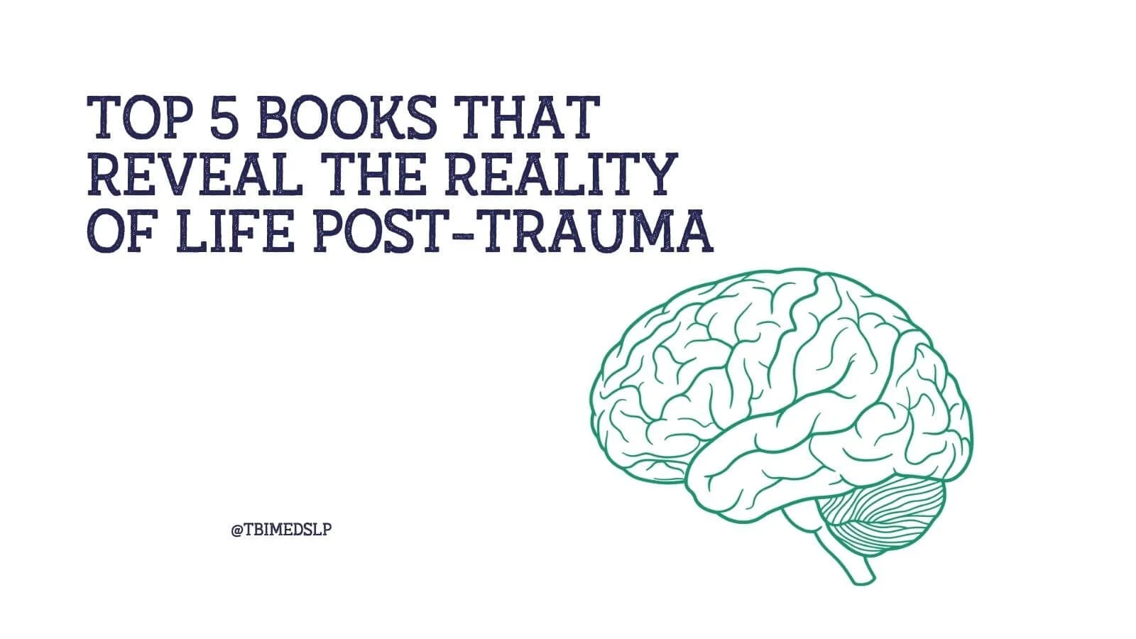 Top 5 Books that Reveal the Reality of Life Post-Trauma