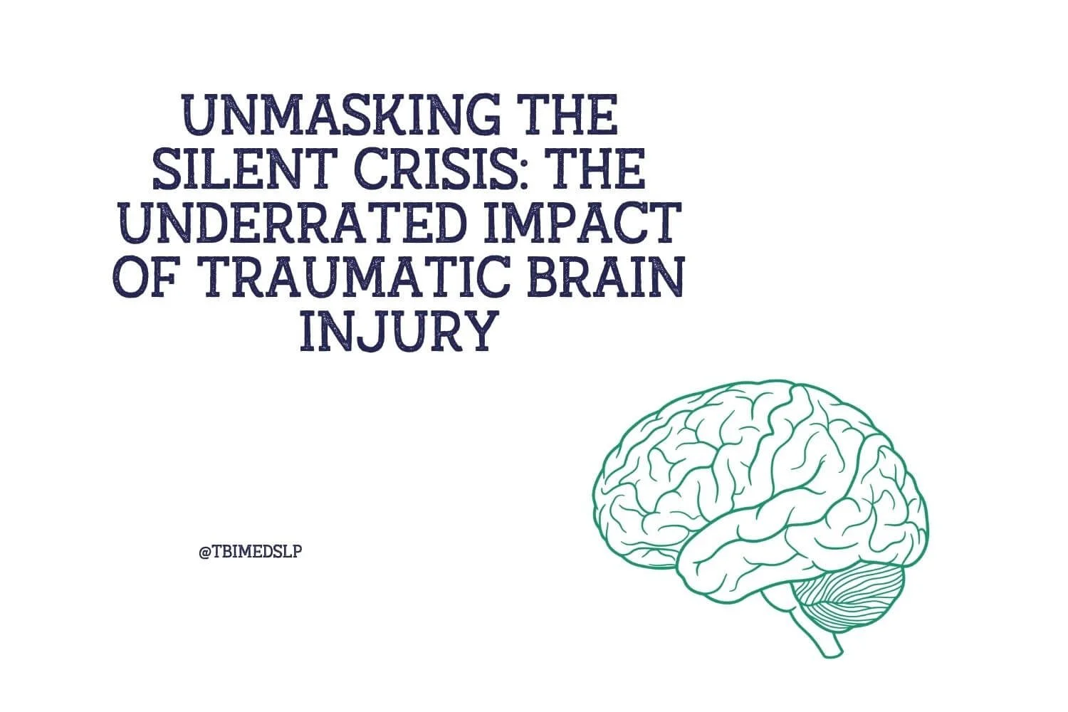 Unmasking the Silent Crisis: The Underrated Impact of Traumatic Brain Injury
