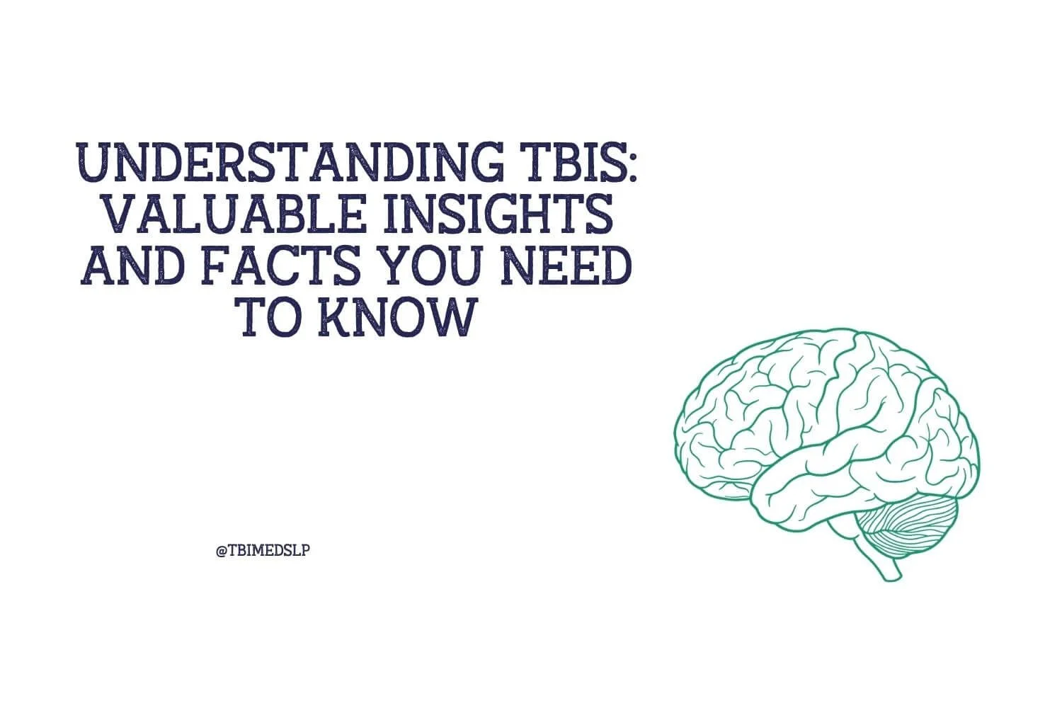 Understanding TBIs: Valuable Insights and Facts You Need to Know