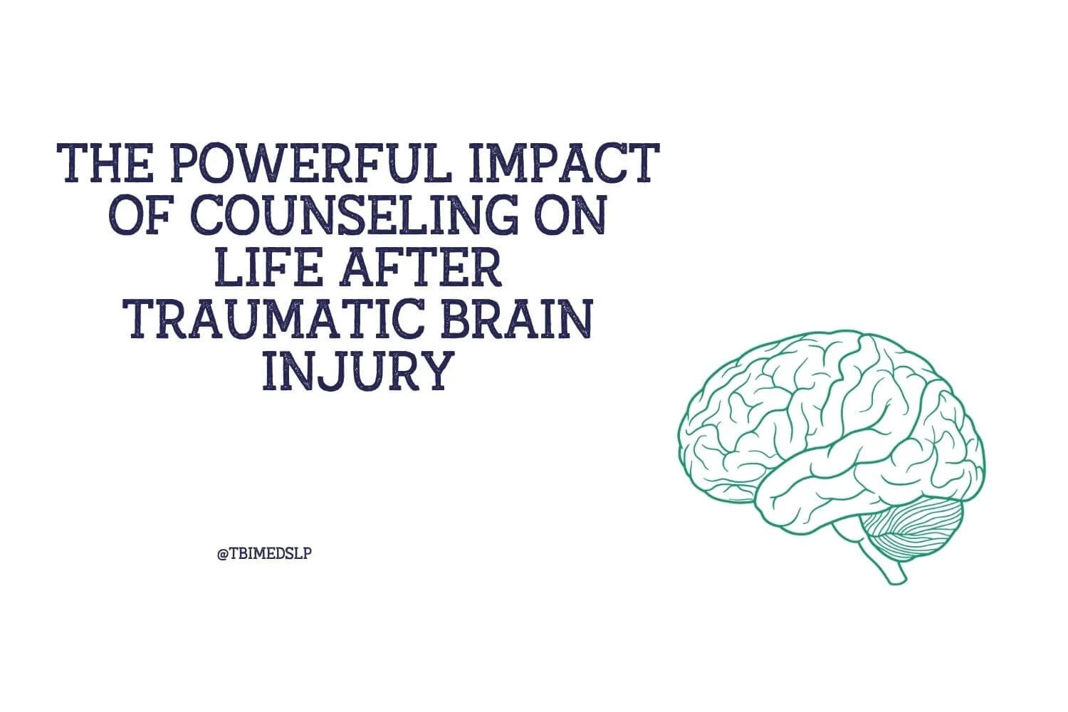 The powerful impact of counseling on life after traumatic brain injury