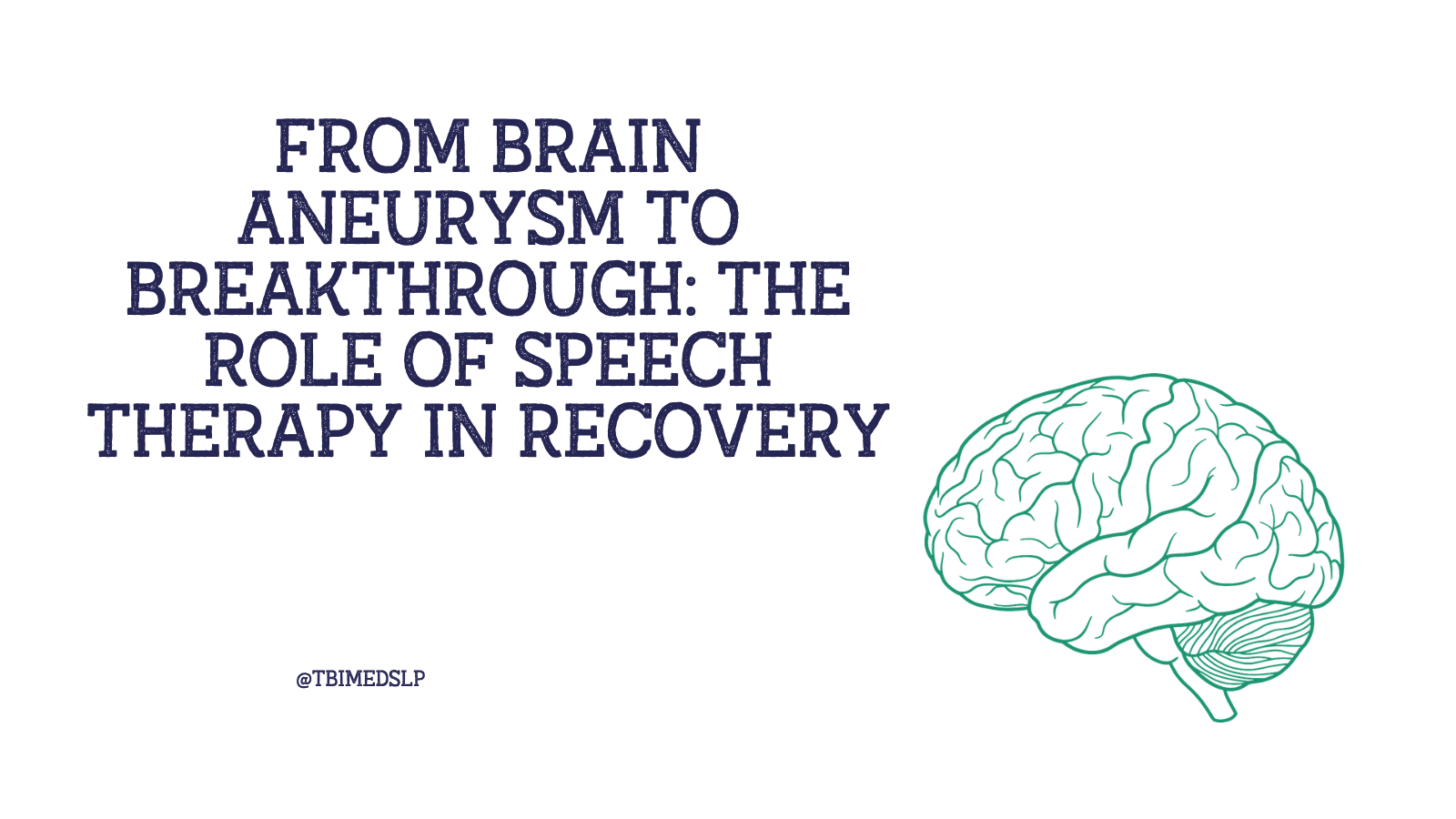 rehab and recovery after a brain aneurysm