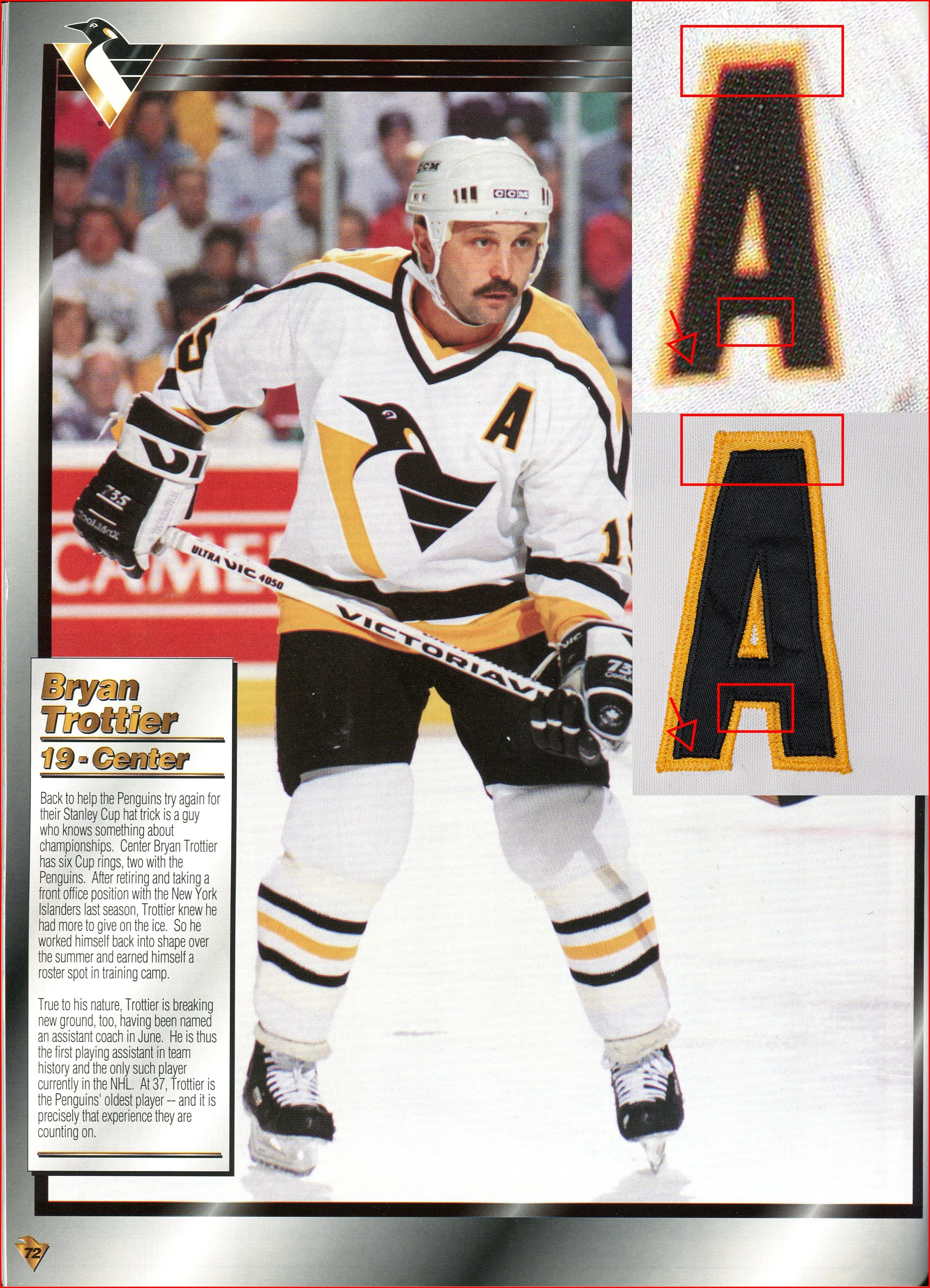 From the Pens 1993-94 Yearbook, this high res image of Trottier provides a clear look at the hand cut A, where you can see a thick yellow border at the top, a skinny one at the bottom, and a concave irregularity on the bottom left.
