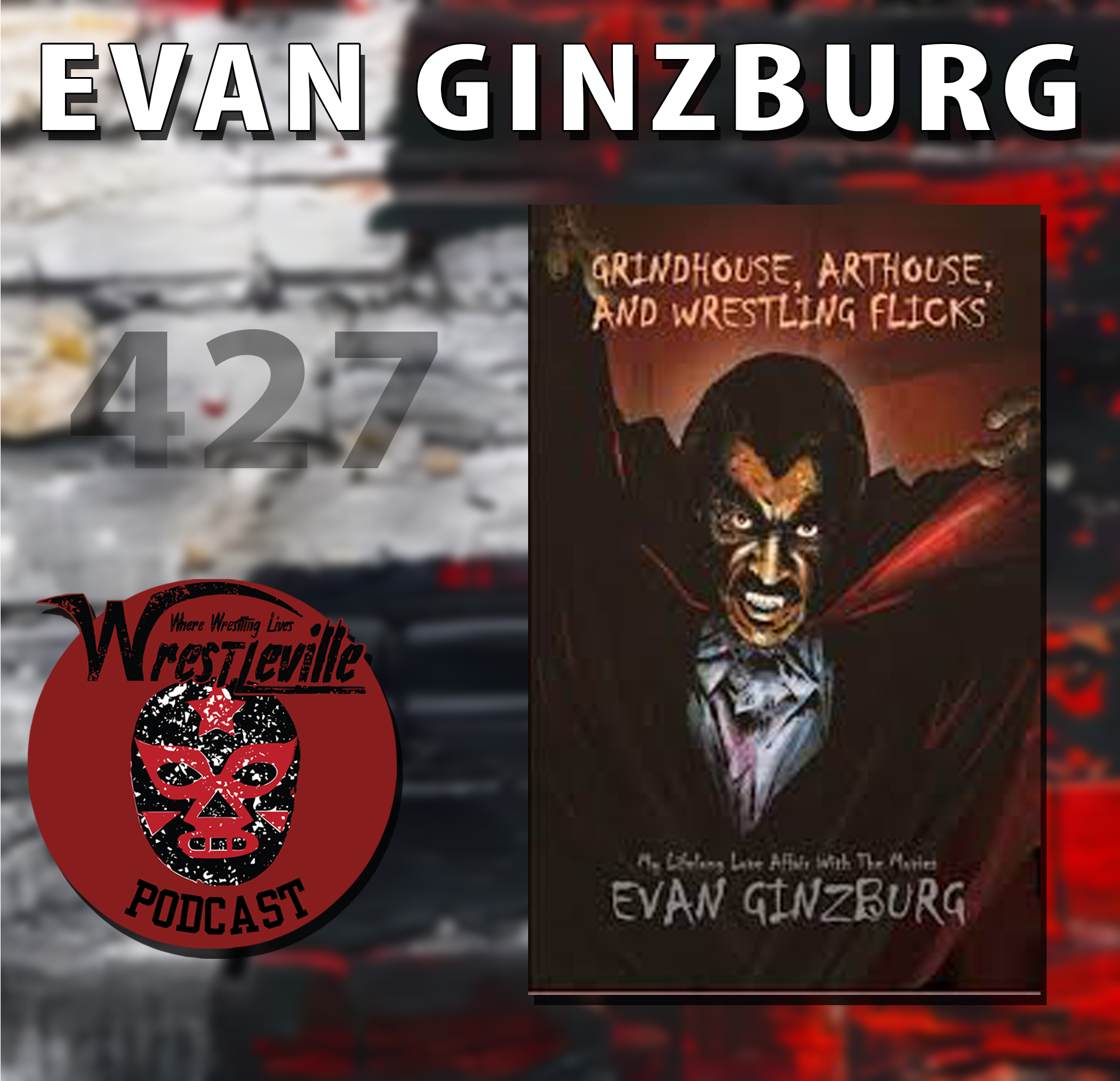 Wrestleville: Evan Ginzburg