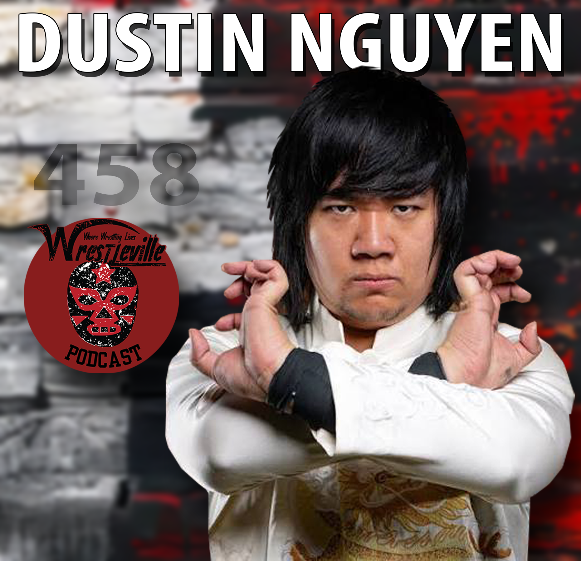 Wrestleville: Dustin Nguyen