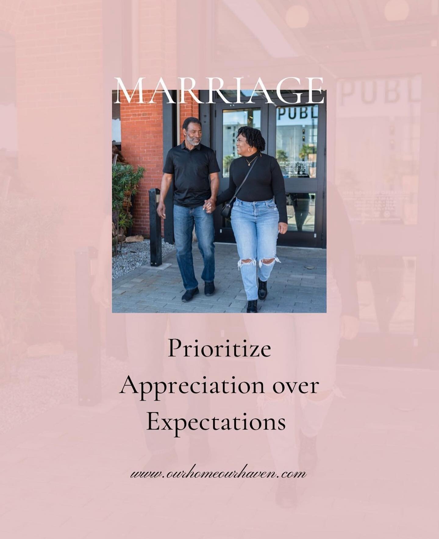 Happy #WeddedWednesday! When you&rsquo;re learning how to manage expectations in a relationship, you must demonstrate appreciation for your spouse every day. Instead of focusing on the negative, make a point to value your spouse's positive qualities.