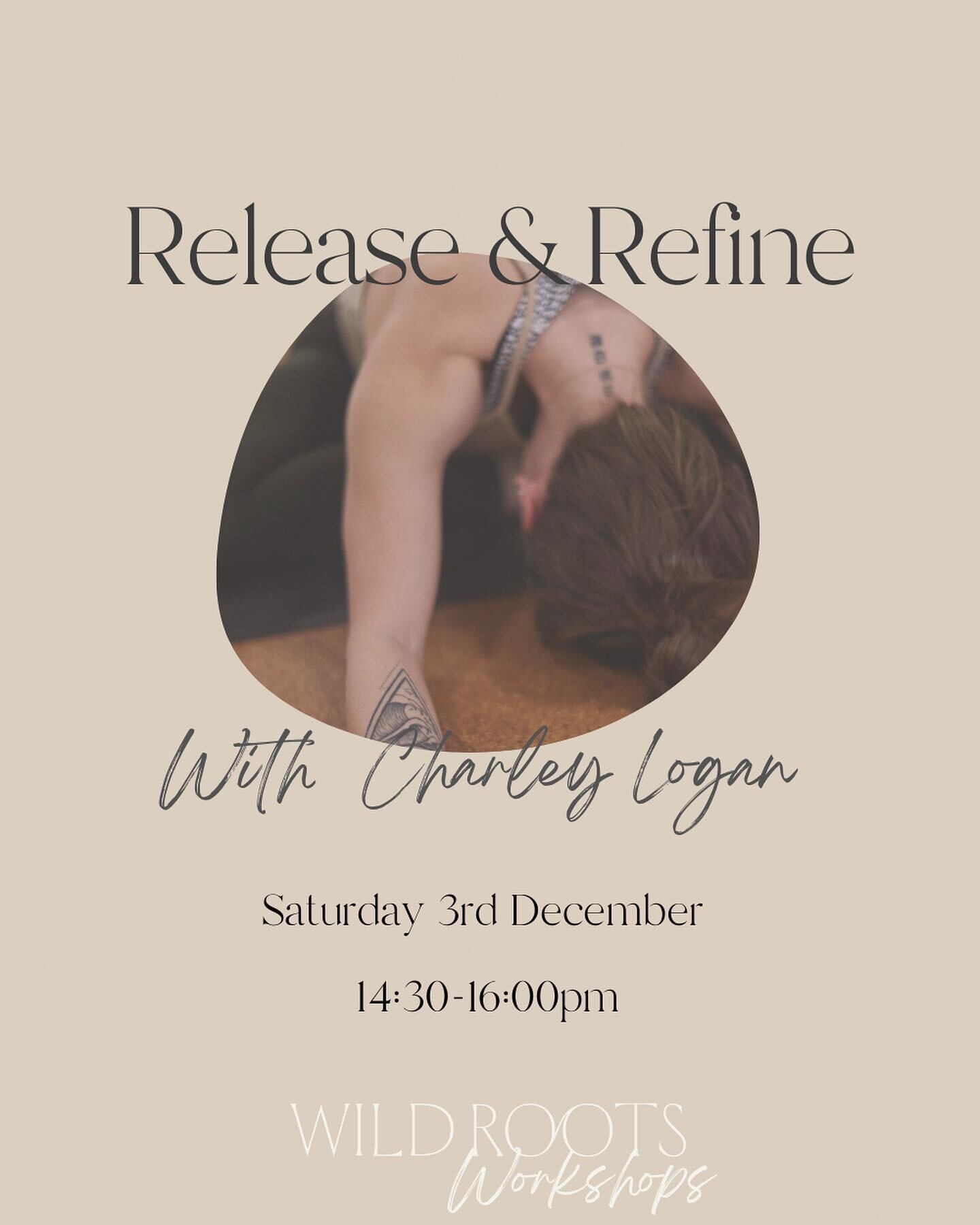 Release &amp; Refine with @char___logan 
Saturday 3rd December
2:30-4pm 

🤎An afternoon workshop of movement, journaling and yin, designed for you to process, let go and get clear.

We will open with 30 minutes of flow yoga, allowing you the space t
