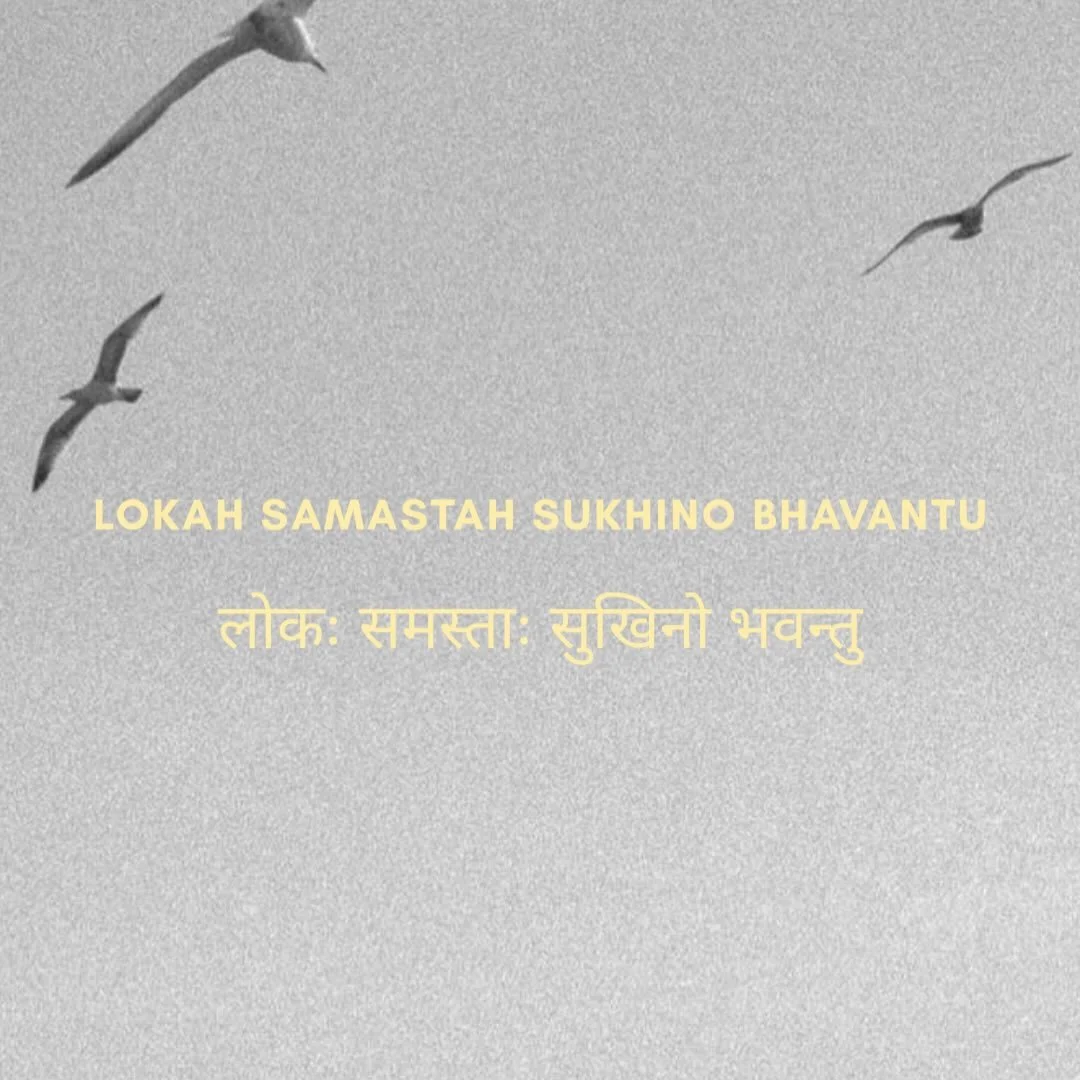 Lokah Samastah Sukhino Bhavantu