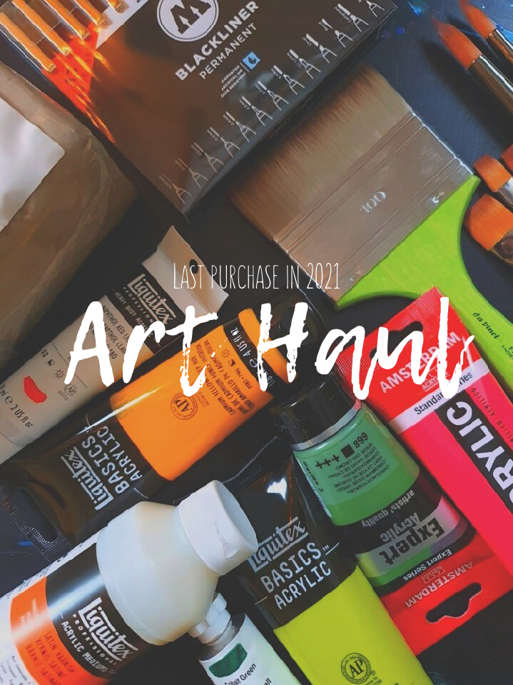 Art Haul - Last Purchase in 2021