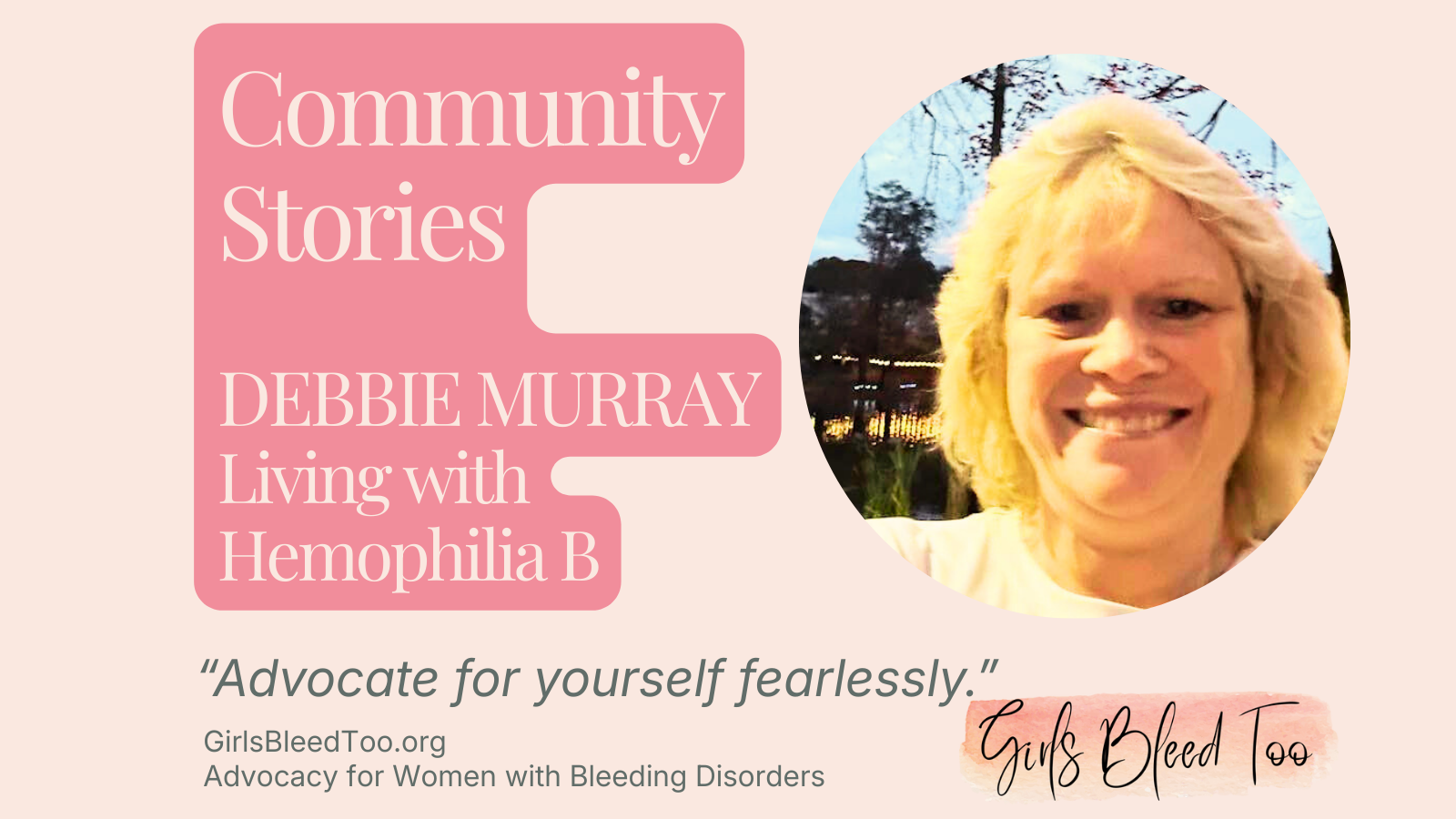 Debbie Murray: Living with Hemophilia B and Fighting for Recognition