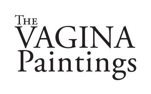 The Vagina Paintings