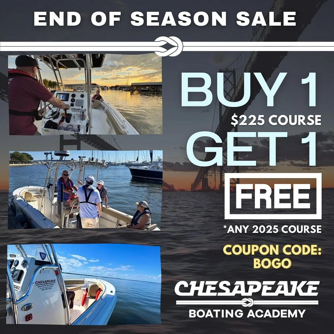 No tricks, only treats over here. BOGO Flash Sale- any 2025 courses are BUY ONE, GET ONE! On-the-Water Training- sale ends when we&rsquo;re sold out! Add 2 tickets, use Coupon Code: BOGO at checkout for a free course. Questions? Text Sarah: 410-829-5