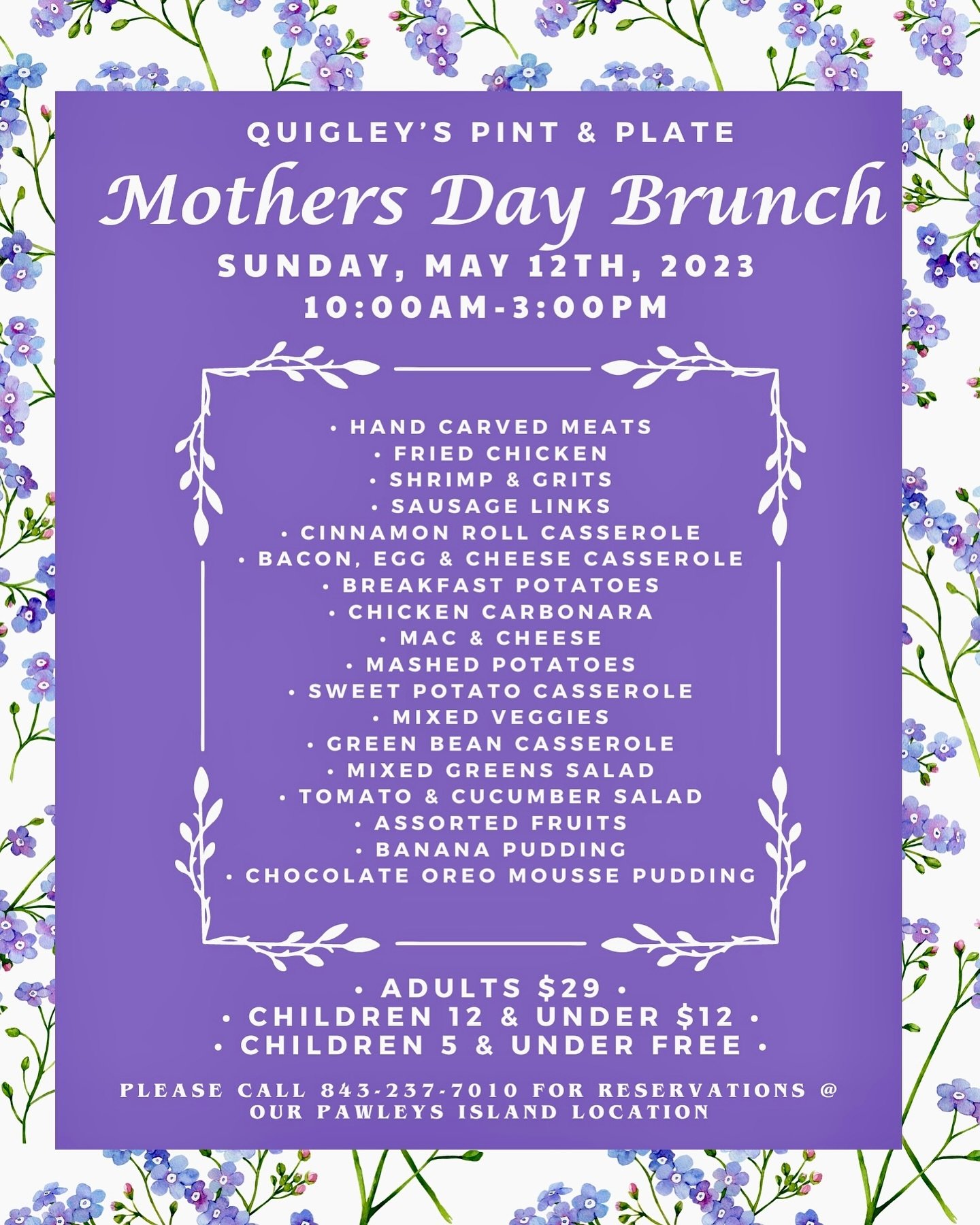 .
🌼 We are now accepting Reservations for our Mothers Day Brunch Buffet!

🌼 Call 843-237-7010 to reserve your spot! 

#mothersday #brunchbuffet #brunch #quigleyspintandplate #pawleysisland #quigleys